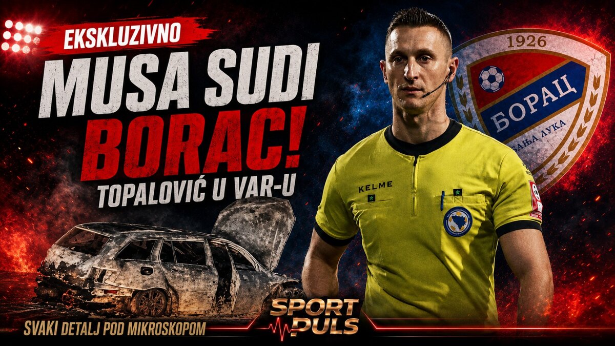 EKSKLUZIVNO: MATEO MUSA SUDI BORAC – ŽELJO! ZBOG NJEGOVOG SUĐENJA BORCU PREKINUT MEČ NA KOŠEVU, TOPALOVIĆ U VAR-U – NJEMU JE NAKON VELEŽ – BORAC ZAPALJEN AUTOMOBIL! Mateo Musa sudi Borac Željezničar Topalović u VAR sobi