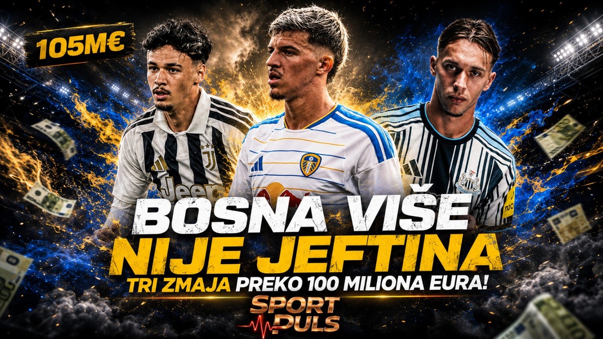 Transferi Zmajeva – Bosna više nije jeftina, oko 105 miliona eura