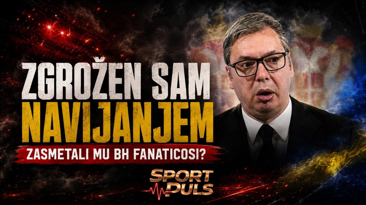 Zgrožen sam navijanjem Vučić o BH Fanaticosima