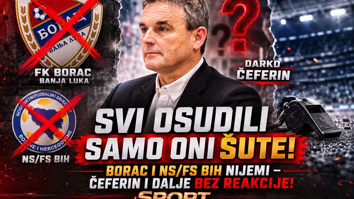 Svi su stali uz Makarića – Borac, Čeferin i NS/FS BiH i dalje šute