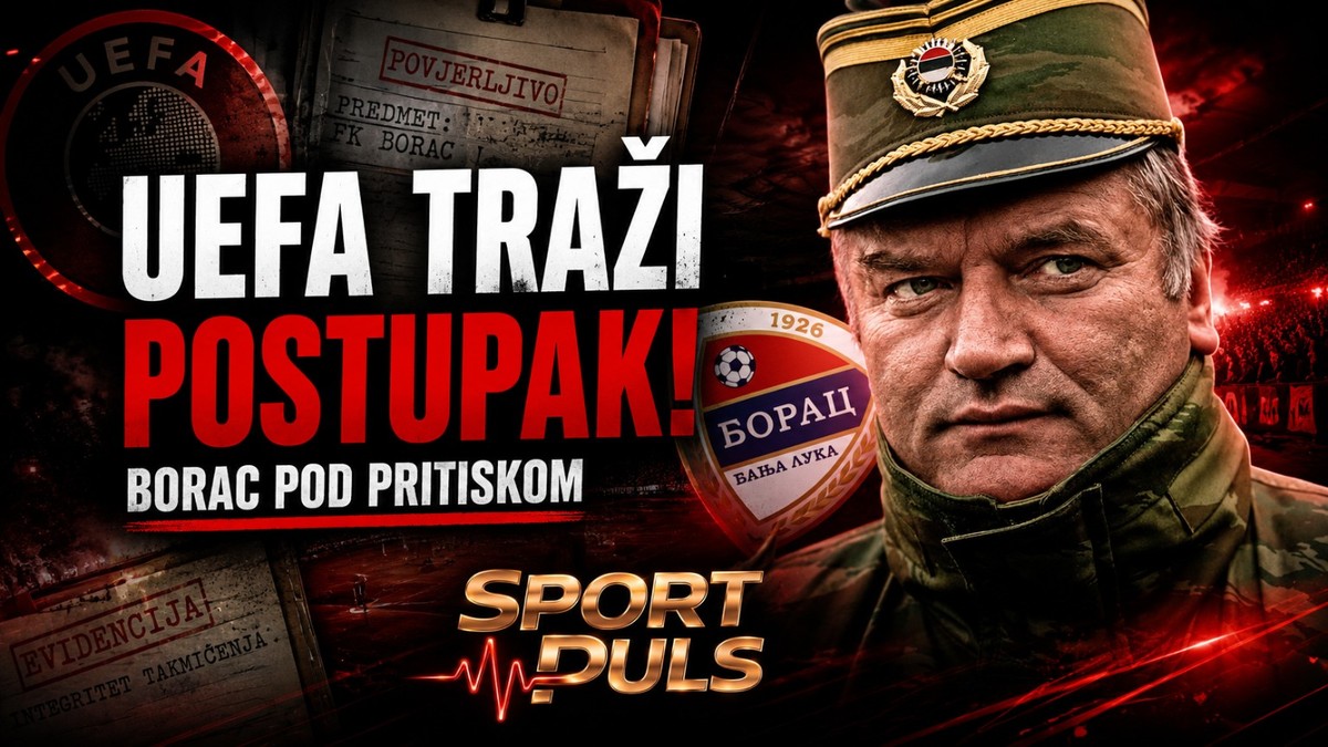 UEFA DOBILA DOKAZE PROTIV BORCA: TRAŽE DISCIPLINSKI POSTUPAK I IZBACIVANJE IZ EVROPE! UEFA traži postupak protiv Borca