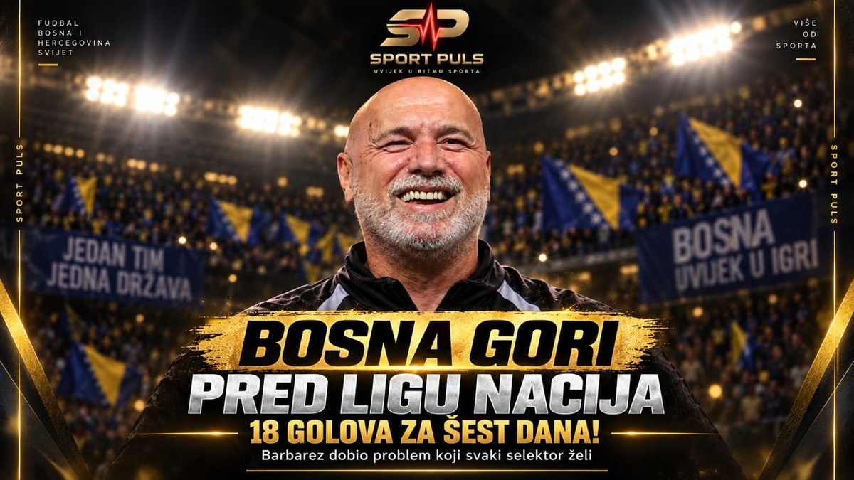 BOSNA GORI PRED LIGU NACIJA: Naši fudbaleri zabili 18 GOLOVA ZA ŠEST DANA, Barbarez dobio problem koji svaki selektor želi! Bosna 18 golova pred reprezentativne utakmice