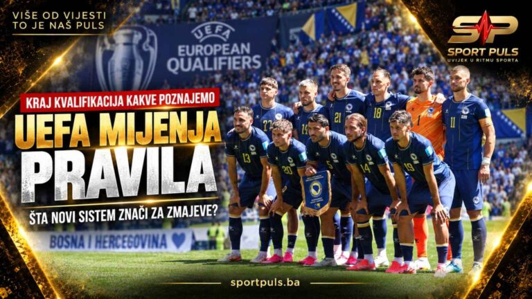 UEFA novi sistem kvalifikacija i reprezentacija Bosne i Hercegovine